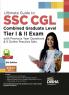 Ultimate Guide To Ssc Cgl: Combined Graduate Level - Tier I & Tier II Exam With Previous Year Questions & 5 Online Practice Sets 9th Edition