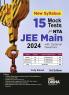 15 Mock Tests for New Syllabus NTA JEE Main 2024 with Optional Questions - 3rd Edition | Physics Chemistry & Mathematics Test Series | 100% Solutions