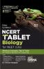 New Syllabus NCERT Tablet Biology for NEET (UG) 2nd Edition - Shortcut Concepts Tips & Tricks for Faster Revision & Learning | One Liner Theory with Mnemonics Knowledge Box & Intext PYQs (Previous Year Questions)
