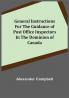 General Instructions for the Guidance of Post Office Inspectors in the Dominion of Canada