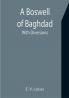 A Boswell of Baghdad; With Diversions
