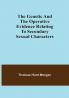 The genetic and the operative evidence relating to secondary sexual characters