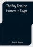 The Boy Fortune Hunters in Egypt