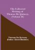 The Collected Writing of Thomas De Quincey (Volume II)