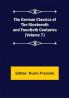 The German Classics of the Nineteenth and Twentieth Centuries (Volume 7)