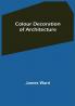 Colour Decoration of Architecture
