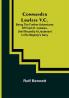 Commander Lawless V.C.; Being the Further Adventures of Frank H. Lawless Until Recently a Lieutenant in His Majesty's Navy