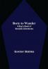 Born to Wander: A Boy's Book of Nomadic Adventures