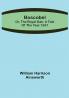 Boscobel; or the royal oak: A tale of the year 1651