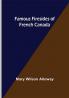 Famous Firesides of French Canada