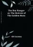 The Boy Ranger; or The Heiress of the Golden Horn