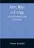 Army Boys in France; or From Training Camp to Trenches