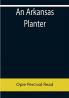 An Arkansas Planter