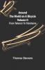 Around The World On A Bicycle - Volume Ii ; From Teheran To Yokohama
