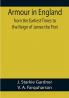 Armour in England from the Earliest Times to the Reign of James the First