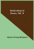 Archæological Essays Vol. 2