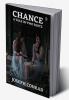 Chance : A Tale In Two Parts