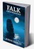 Falk : A Reminiscence
