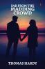 Far From The Madding Crowd