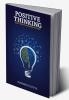 POSITIVE THINKING  Discover the Power Within