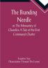 The Branding Needle; or The Monastery of Charolles A Tale of the First Communal Charter