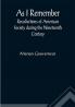 As I Remember ; Recollections of American Society during the Nineteenth Century