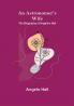 An Astronomer's Wife: The Biography of Angeline Hall