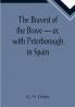 The Bravest of the Brave — or with Peterborough in Spain