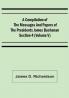 A Compilation of the Messages and Papers of the Presidents Section 4 (Volume V) James Buchanan