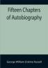 Fifteen Chapters of Autobiography