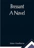 Bressant: A Novel
