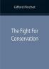 The Fight For Conservation