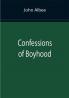Confessions of Boyhood