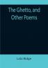 The Ghetto and Other Poems