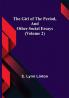The Girl of the Period and Other Social Essays (Volume 2)
