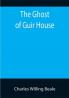 The Ghost of Guir House