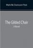 The Gilded Chair: A Novel