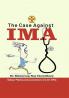 The Case Against IMA