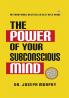 The Power of Your Subconscious Mind