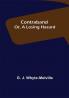 Contraband; Or A Losing Hazard