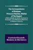 The Correspondence of Madame Princess Palatine Mother of the Regent; of Marie-Ad��la��de de Savoie Duchesse de Bourgogne; and of Madame de Maintenon in Relation to Saint-Cyr