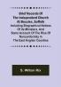 Brief Records of the Independent Church at Beccles Suffolk; Including biographical notices of its ministersand some account of the rise of nonconformity in the East Anglian counties