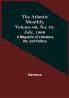 The Atlantic Monthly Volume 06 No. 33 July 1860; A Magazine of Literature Art and Politics