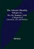 The Atlantic Monthly Volume 01 No. 03 January 1858 ; A Magazine of Literature Art and Politics