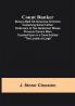 Count Bunker; Being a Bald Yet Veracious Chronicle Containing Some Further Particulars of Two Gentlemen Whose Previous Careers Were Touched Upon in a Tome Entitled The Lunatic at Large
