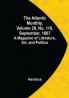 The Atlantic Monthly Volume 20 No. 119 September 1867; A Magazine of Literature Art and Politics