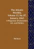 The Atlantic Monthly Volume 15 No. 87 January 1865; A Magazine of Literature Art and Politics