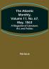 The Atlantic Monthly Volume 11 No. 67 May 1863; A Magazine of Literature Art and Politics