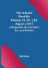 The Atlantic Monthly Volume 20 No. 118 August 1867; A Magazine of Literature Art and Politics