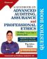 A Handbook on Advanced Auditing Assurance and Professional Ethics (CA Final Group-I Paper III) New Syllabus Question Book